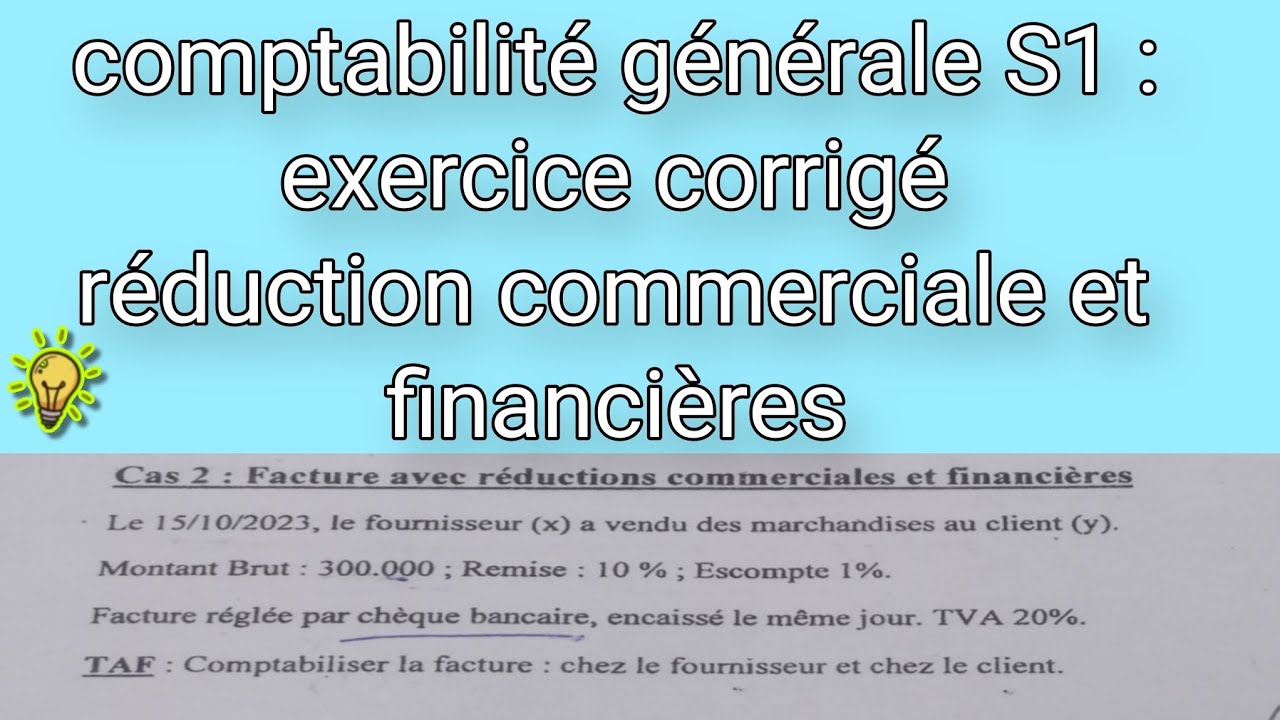 comptabilité générale s1 :  exercice  réduction commerciale ( RRR ) et financières