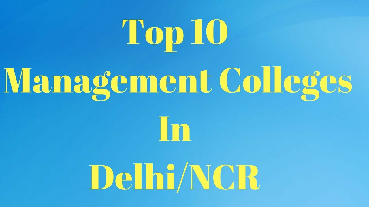 Top 10 Management Colleges in Delhi/NCR