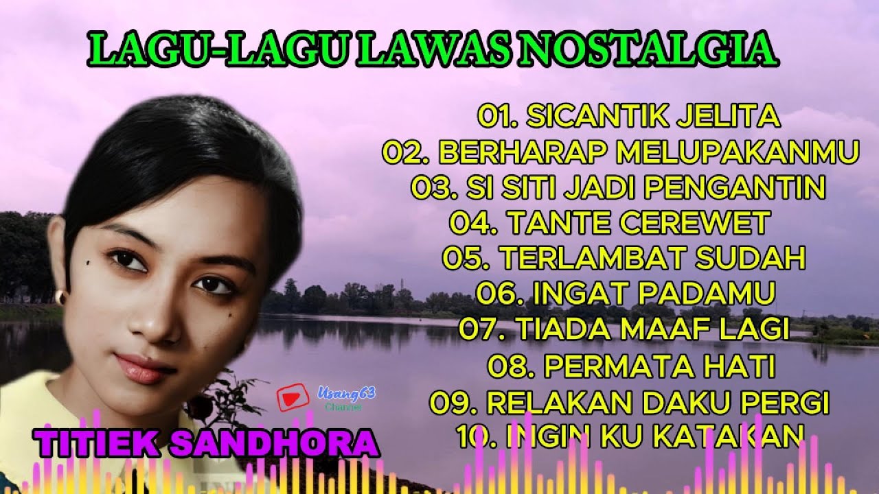 TITIEK SANDHORA - LAGU LAGU LAWAS NOSTALGIA || SICANTIK JELITA #titieksandhora