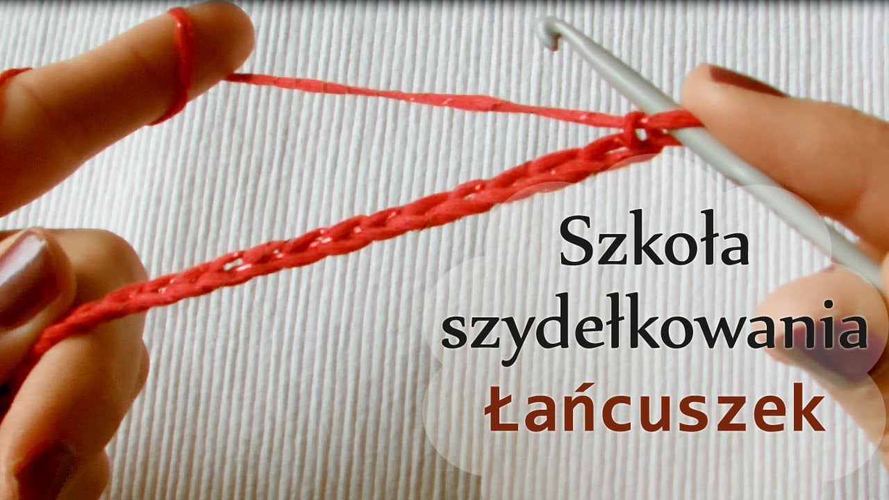 Jak zrobić łańcuszek szydełkiem?