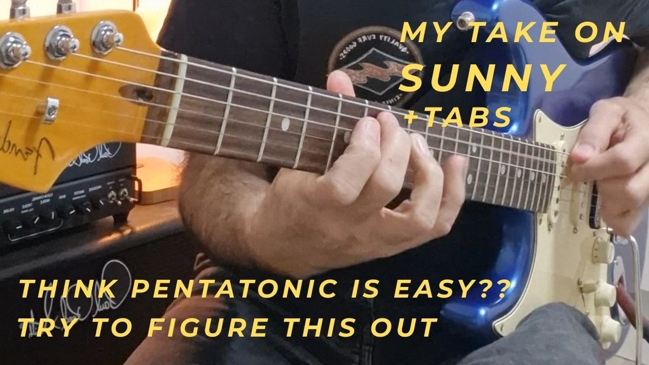 Can You Play This “Sunny” Solo?  (Tabs On Screen)
