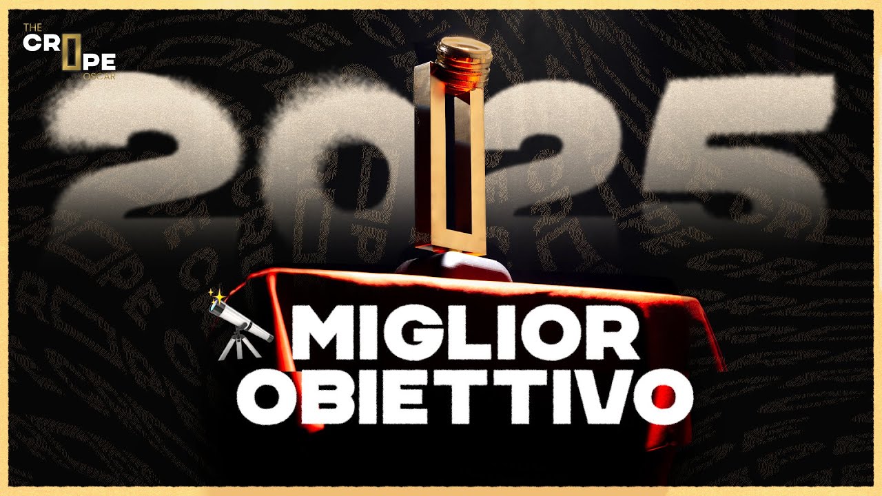 MIGLIORI OBIETTIVI 2025 • CROPE's OSCAR 2025