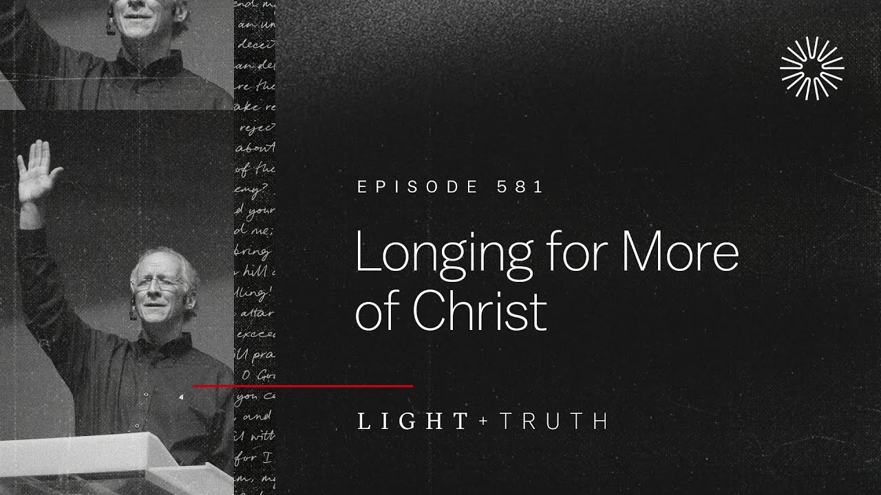 Longing for More of Christ