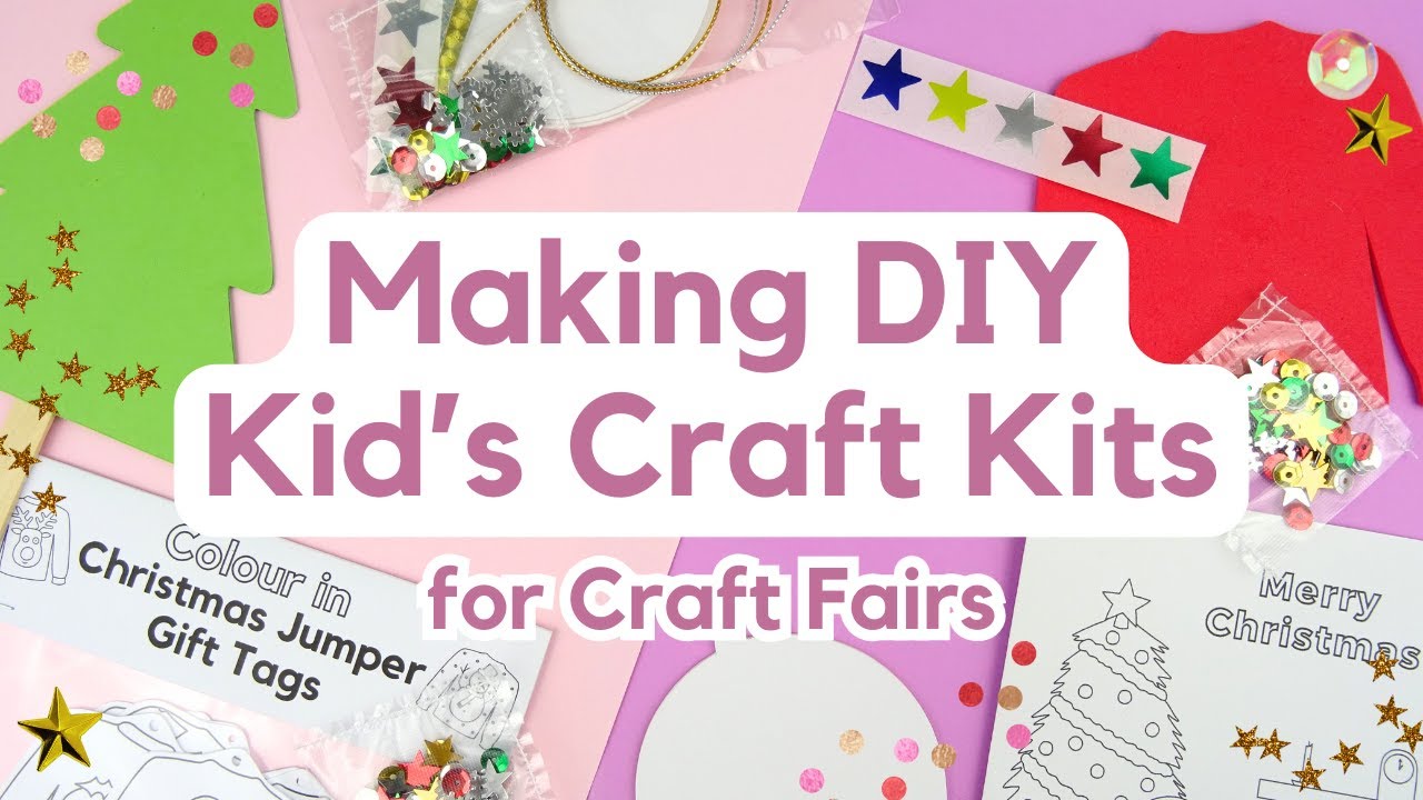 Making Children's Craft Kits | To Sell at Craft Fairs