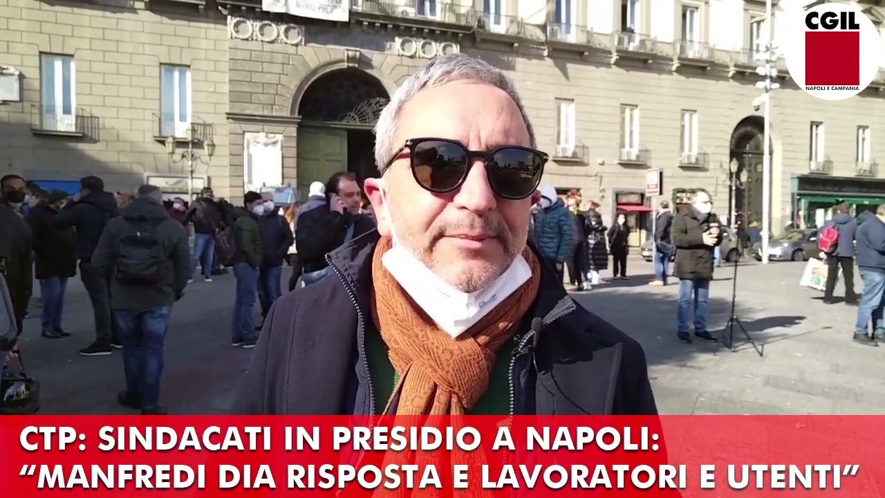 Ctp, presidio dei lavoratori a Napoli: "Manfredi dia risposte a utenti e lavoratori"