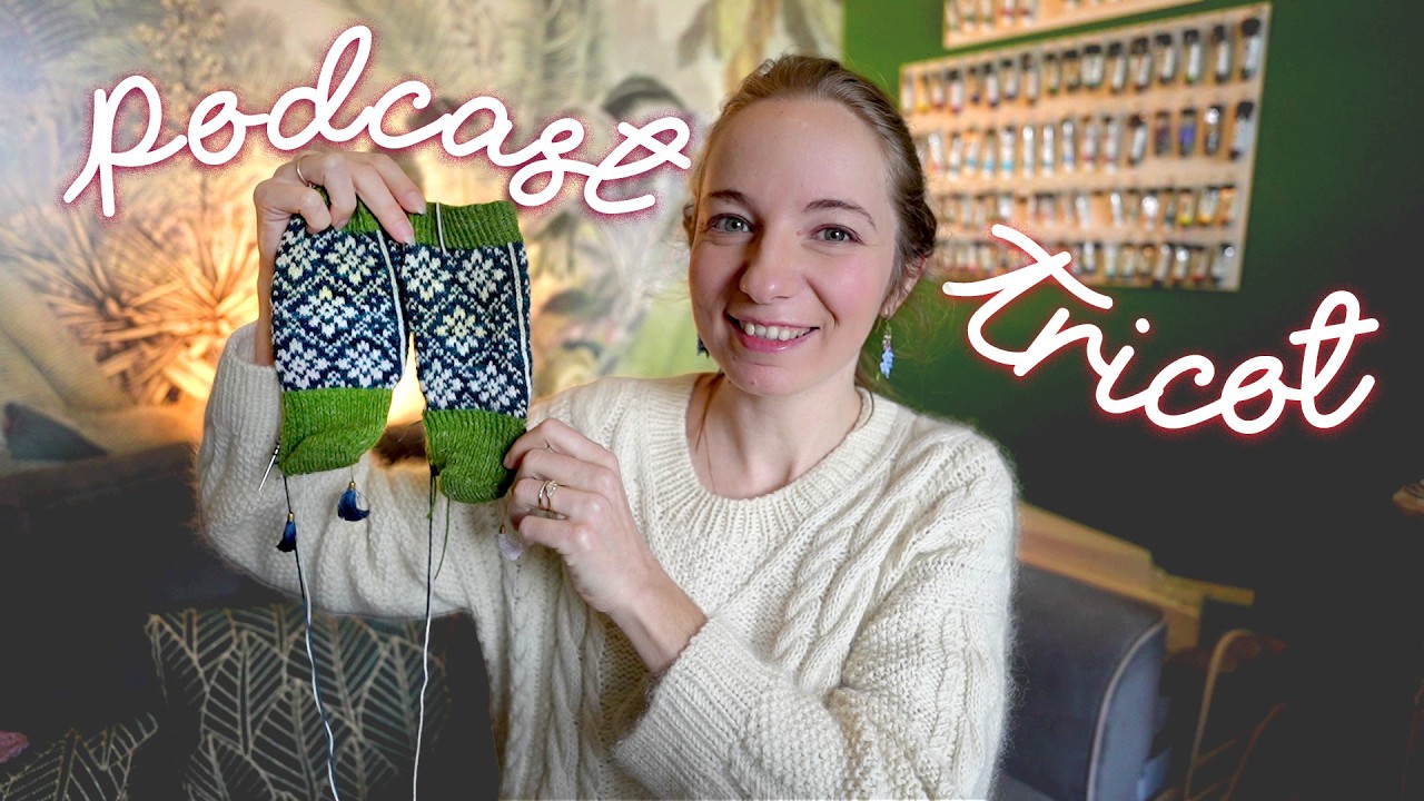 Podcast tricot 🧶 Beaucoup de projets... et une touche de crochet