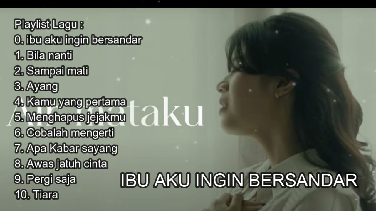 IBU AKU INGIN BERSANDAR, BILA NANTI, ALBUM NABILA MAHARANI TERBARU 2024