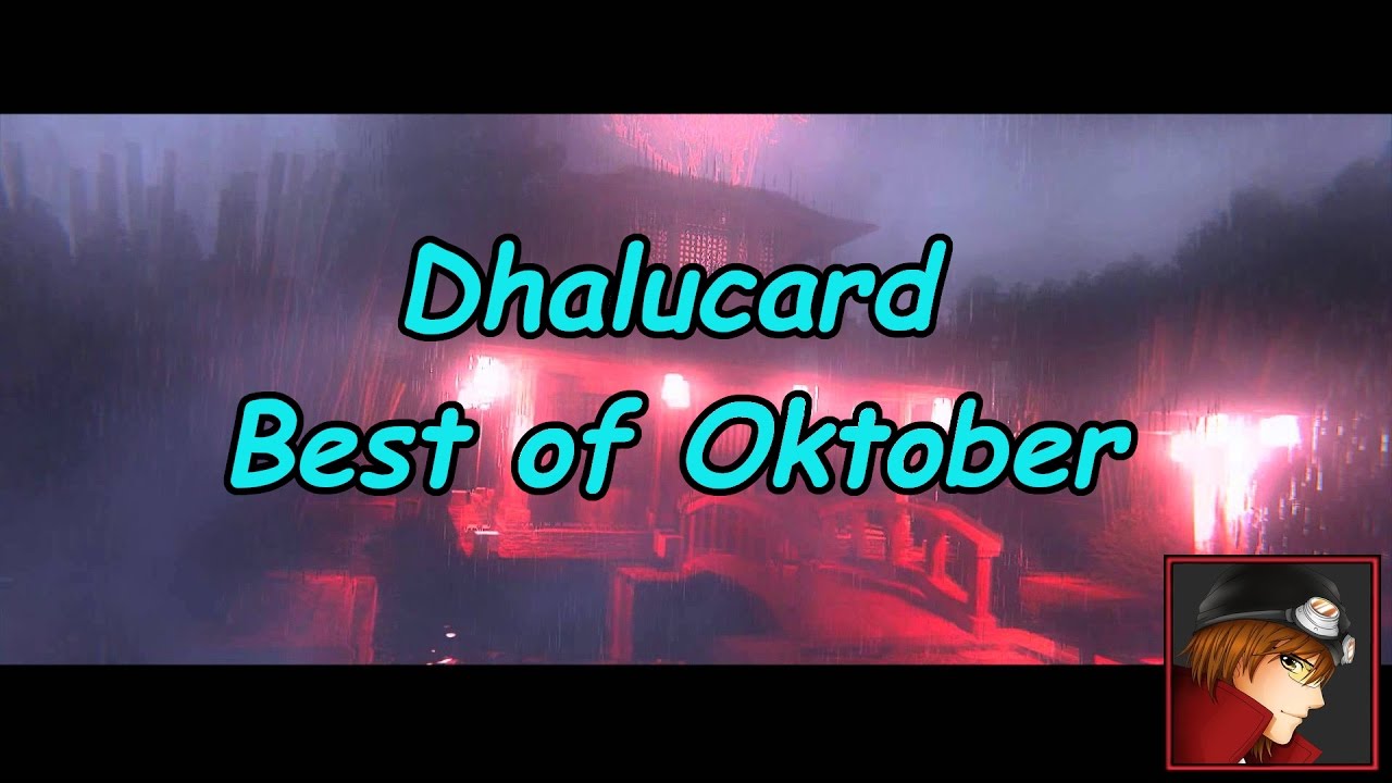 Best of Oktober 2016 - Best of Dhalucard