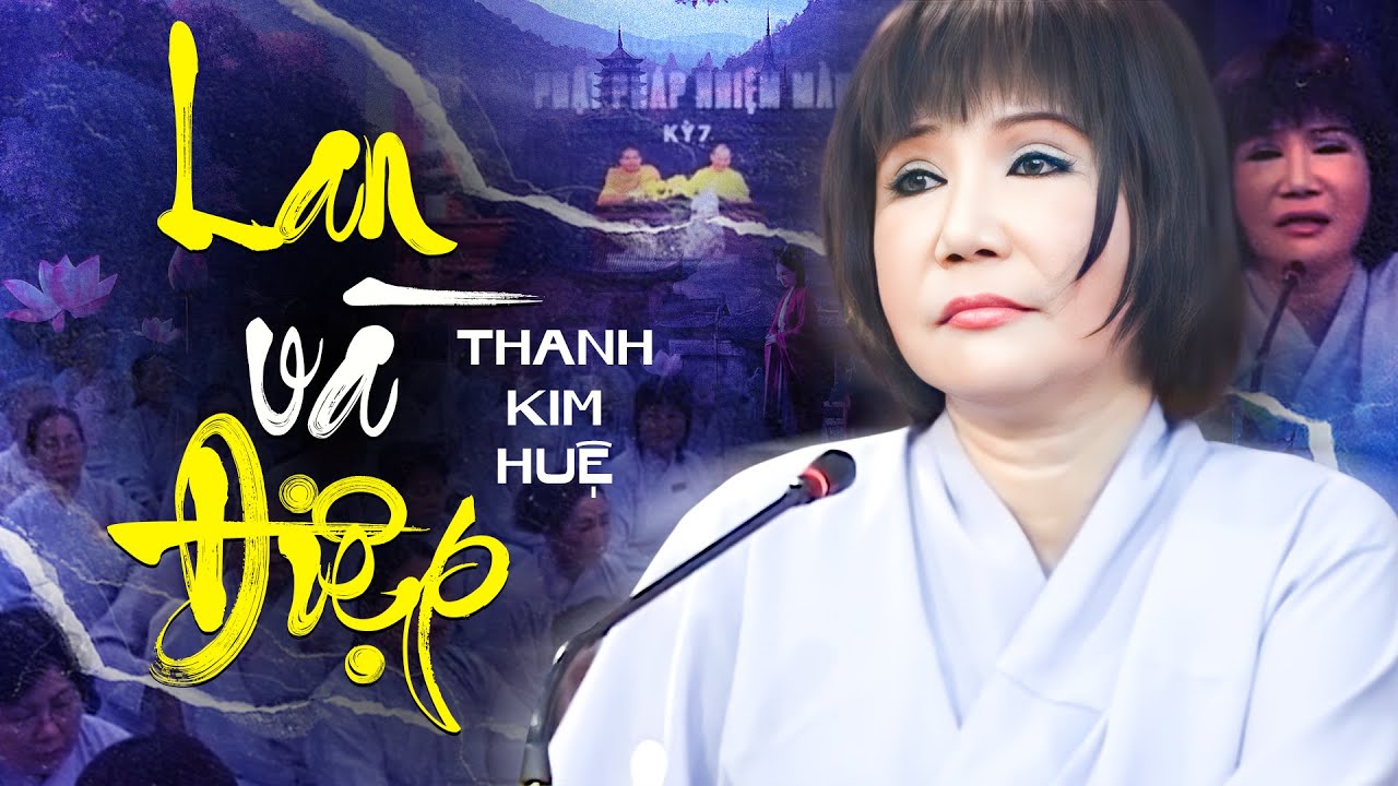Nghệ sĩ Thanh Kim Huệ Hát LAN và ĐIỆP Khiến Hàng Nghìn Phật Tử Vỗ Tay Không Ngớt
