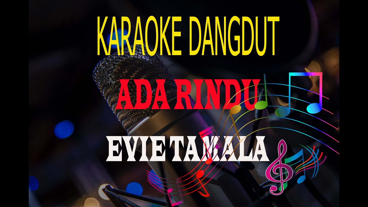 Karaoke Ada Rindu - Evie Tamala (Karaoke Dangdut Lirik Tanpa Vocal)