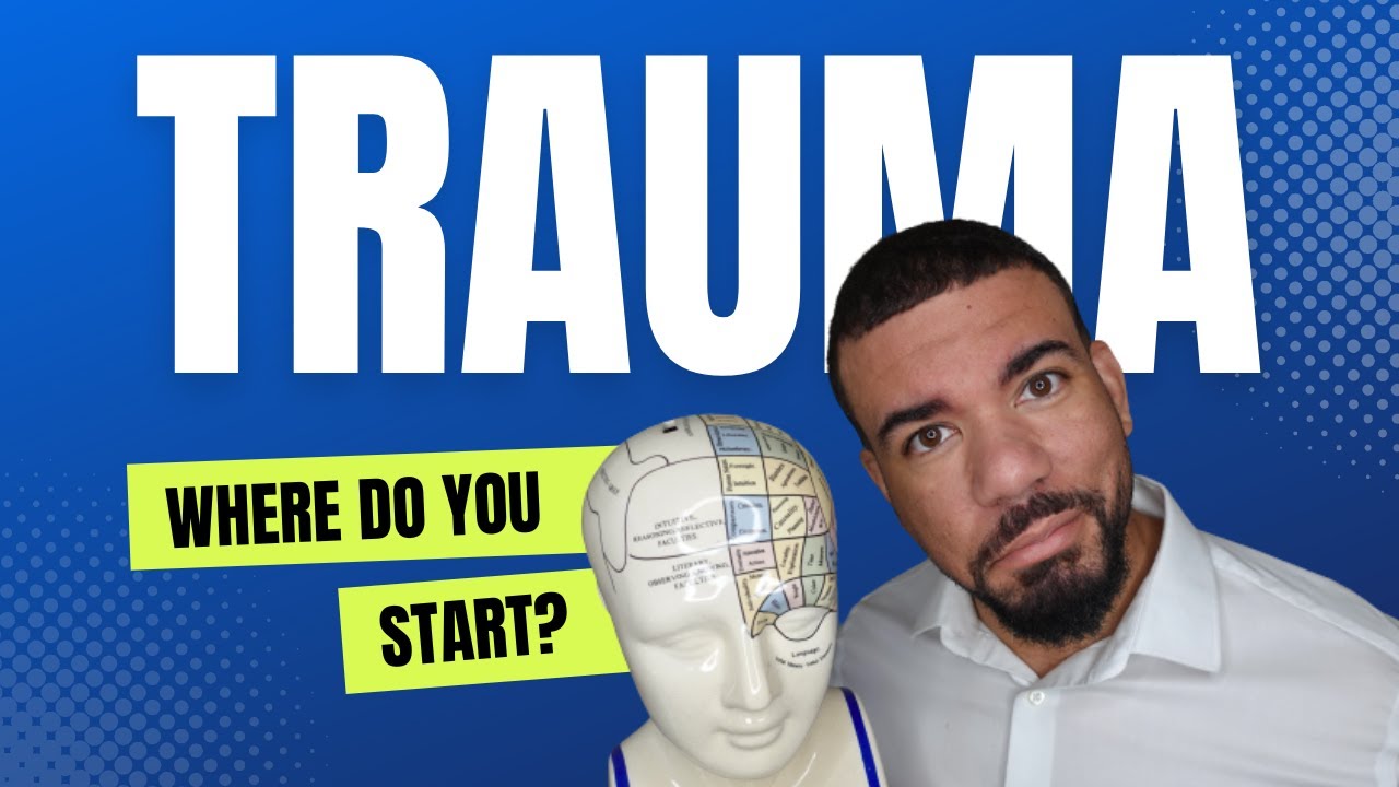 Trauma Treatment - Where To Start and What Trauma To Work On