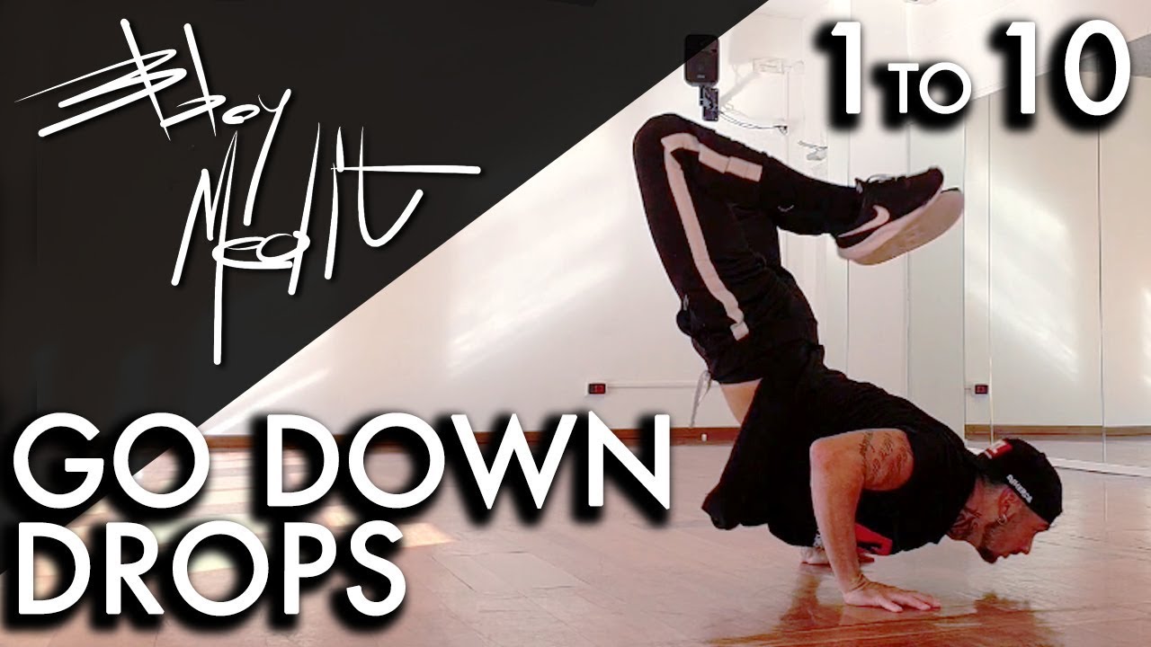 10 GO DOWN YOU MUST KNOW !!! ( DROPS ) • Breakdance Tutorial