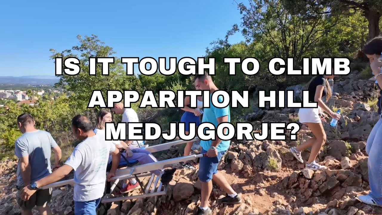 IS IT TOUGH TO CLIMB APPARITION HILL MEDJUGORJE?
