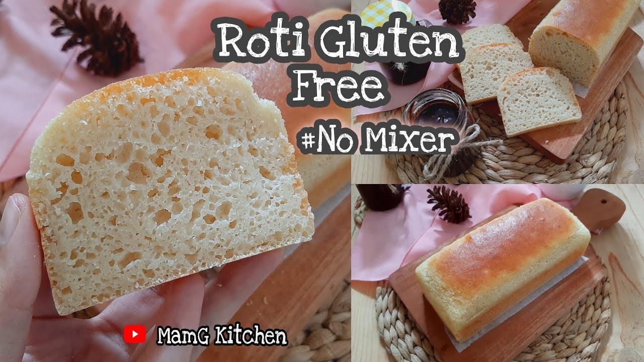 Roti Tawar Gluten Free | Tanpa Mikser Hanya Di Aduk
