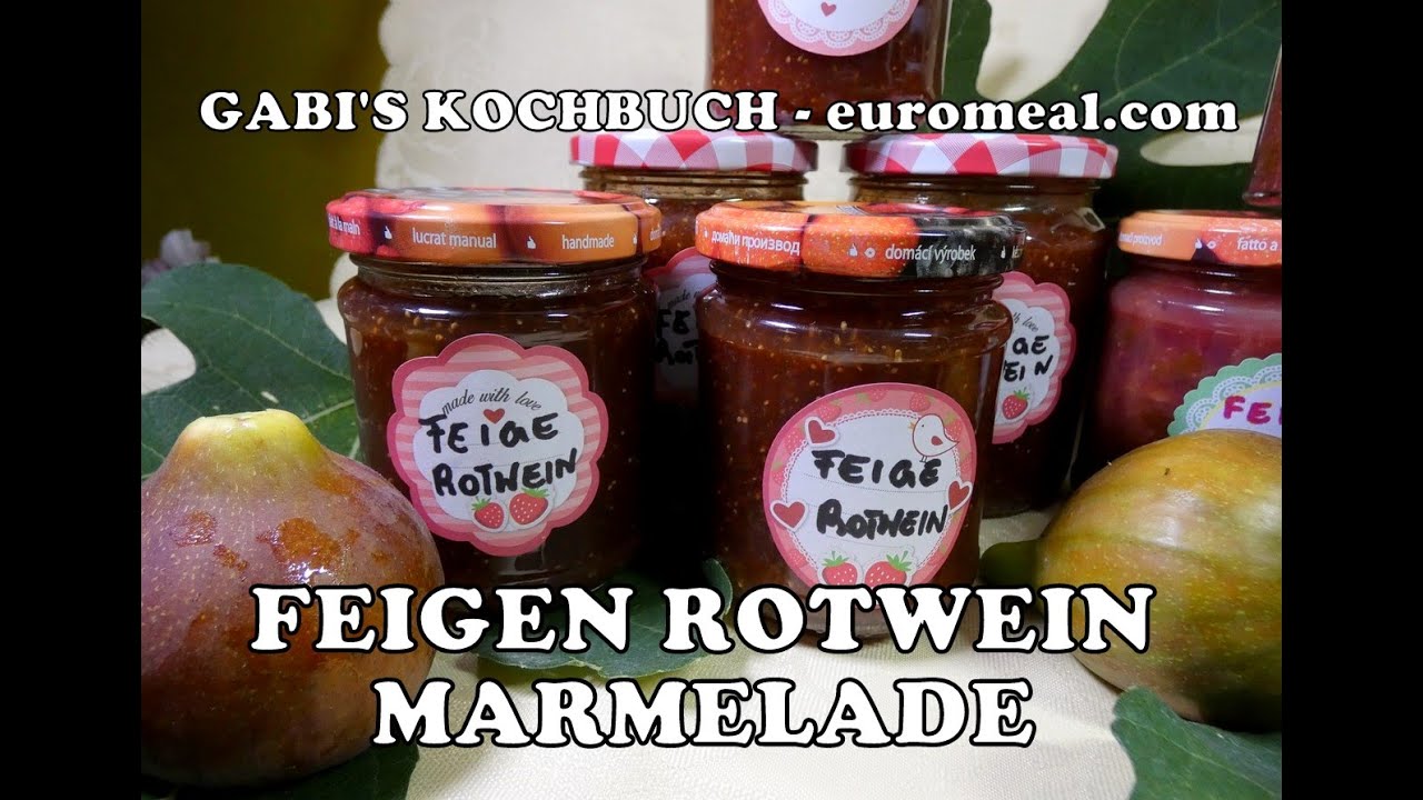 Feigen Rotwein Marmelade - s&uuml;&szlig;e Feigen schnell haltbar machen