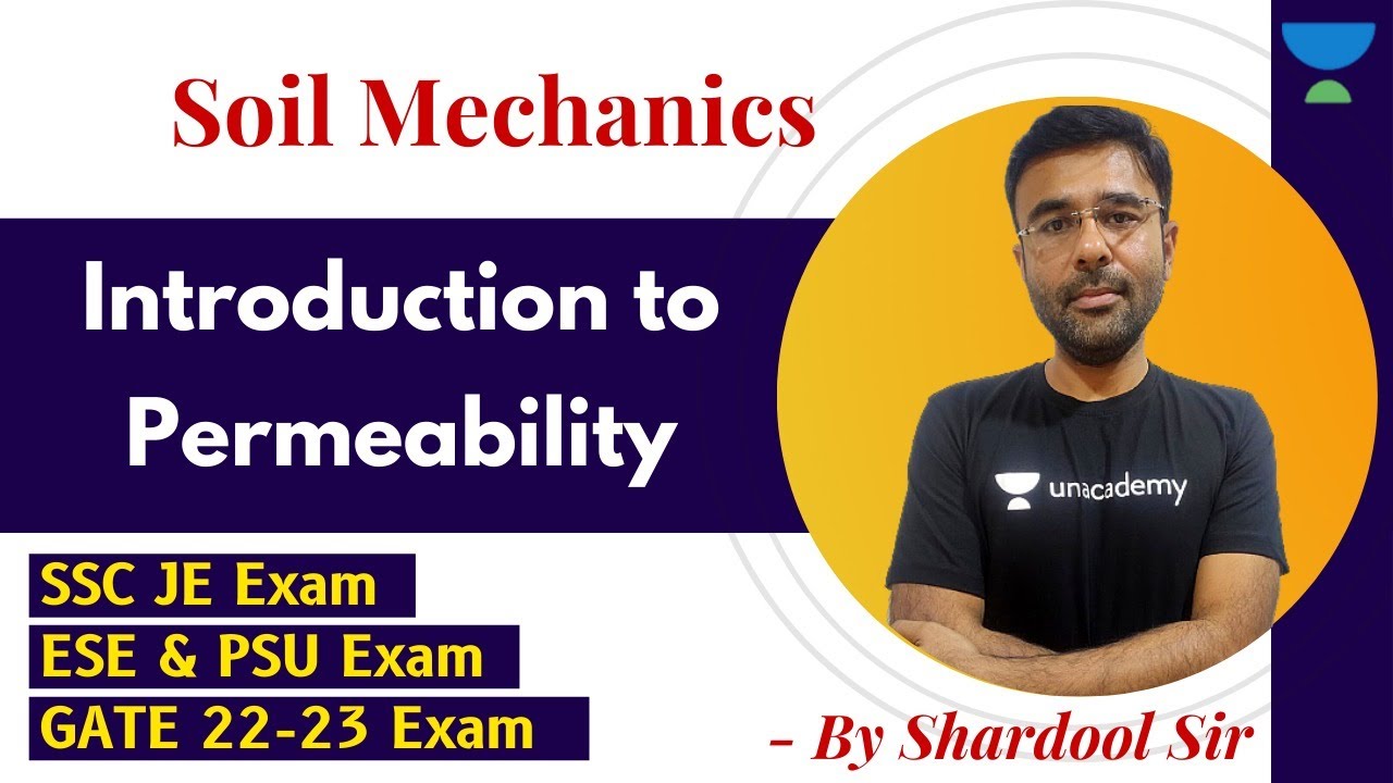 Concept of permeability & Darcy's law | Soil Mechanics | GATE & ESE | CE | Shardool Sir