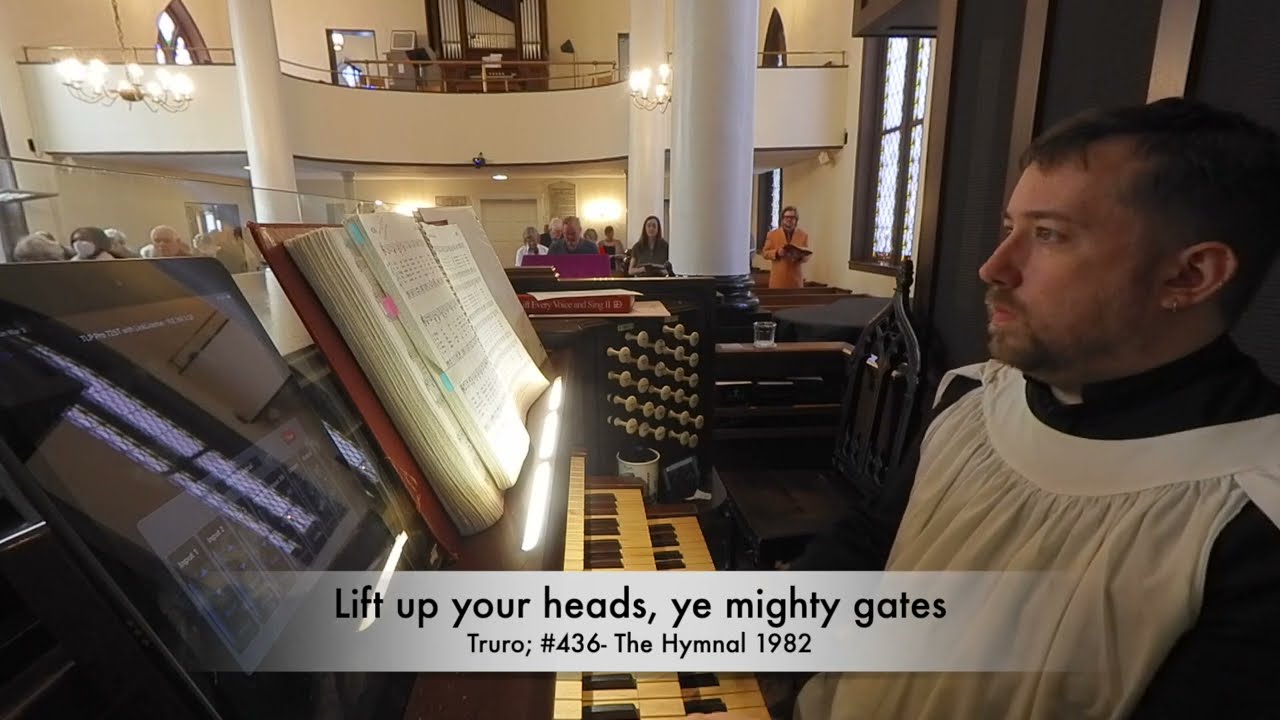 Lift up your heads, ye mighty gates- #436 The Hymnal 1982