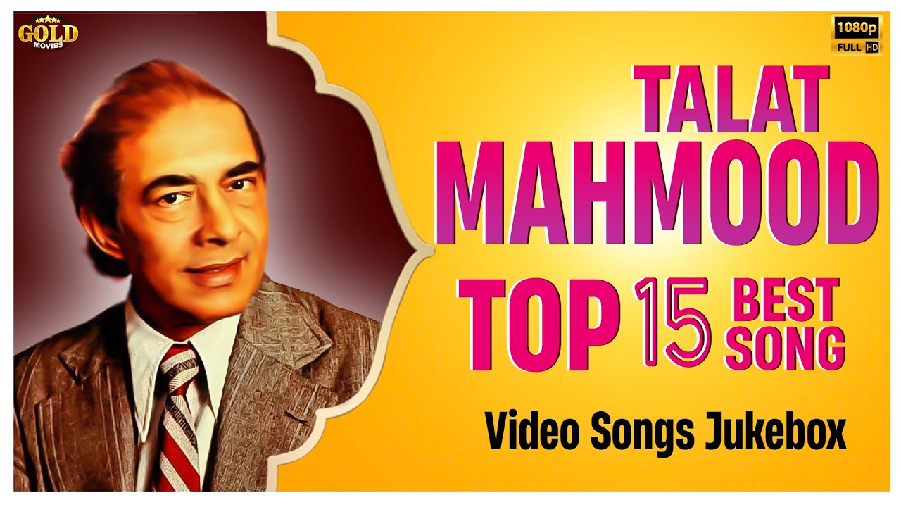 Talat Mahmood Top 15 Video Songs Jukebox - (HD) Hindi Old Bollywood Songs