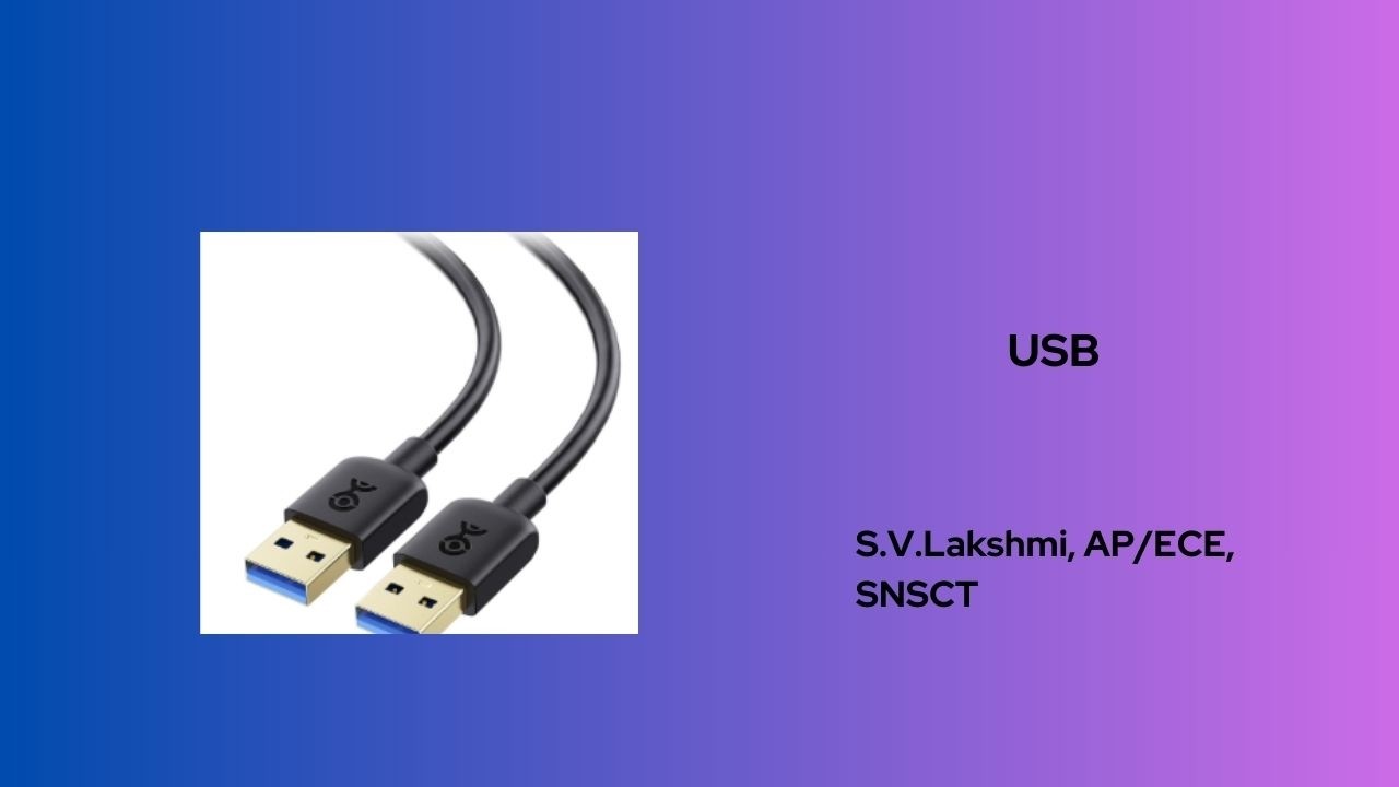 USB | EMBEDDED SYSTEMS AND IoT | SNS INSTITUTIONS