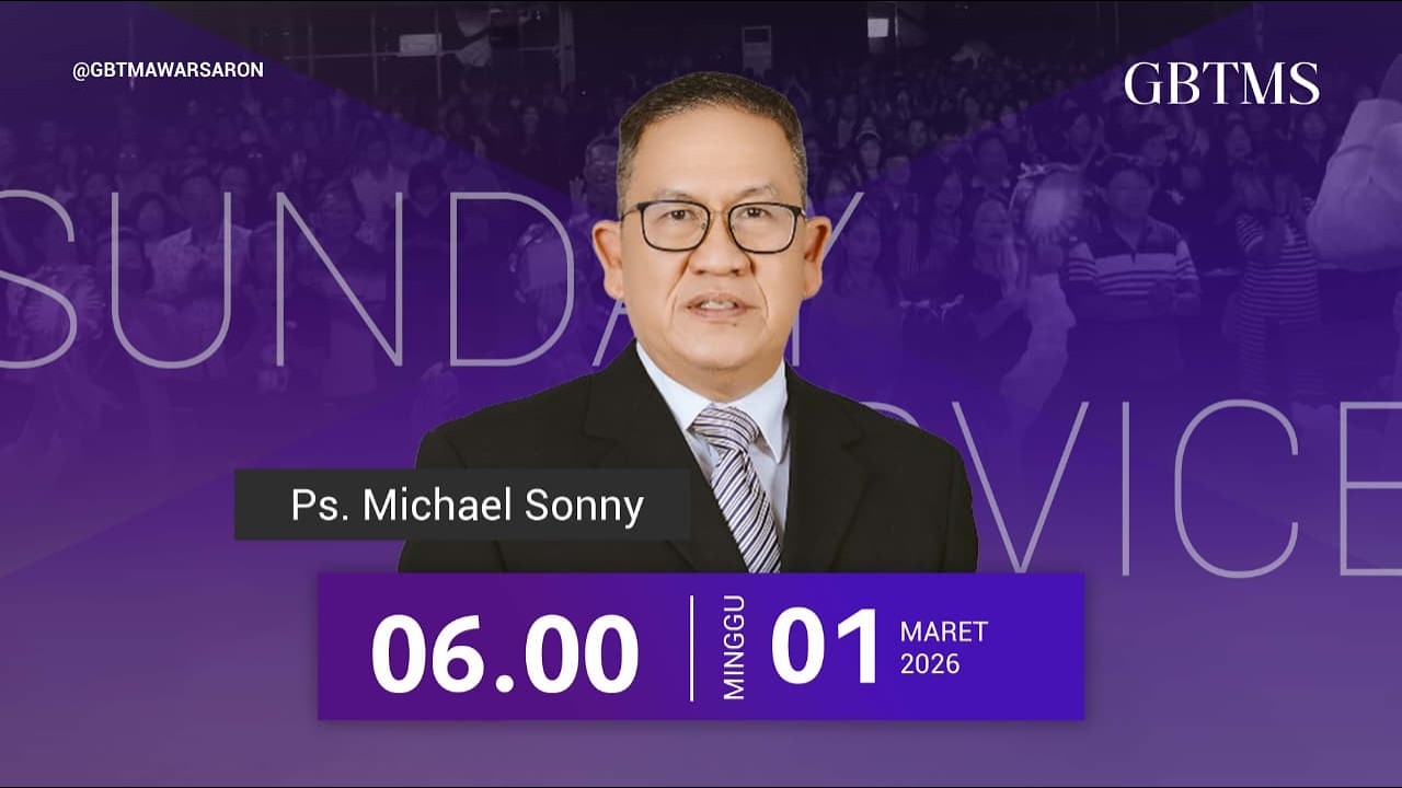Ibadah Online GBT.Mawar Saron - Ps. Michael Sonny  Pk 06.00 ( 1 Maret 2026 )