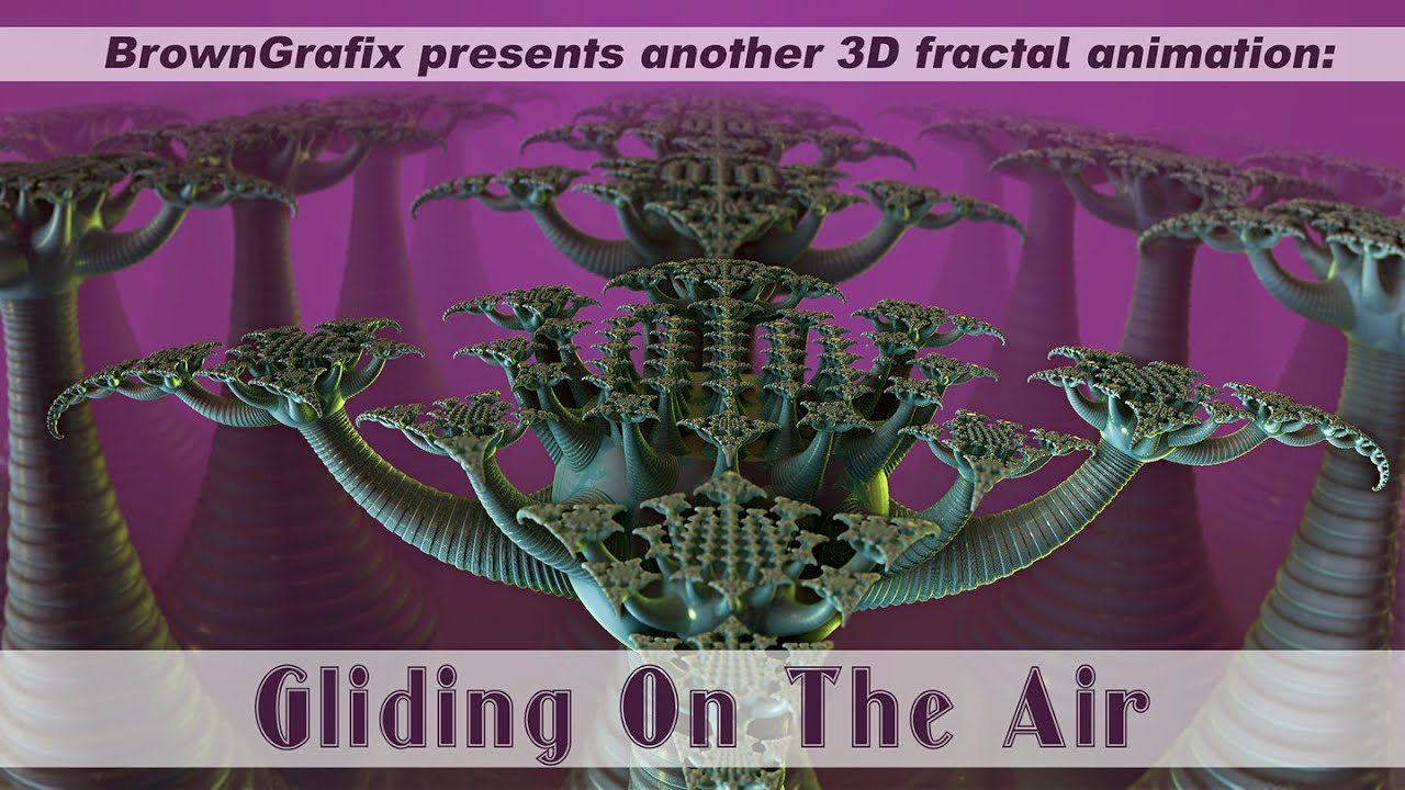 3D Fractal Animation: Gliding on the Air