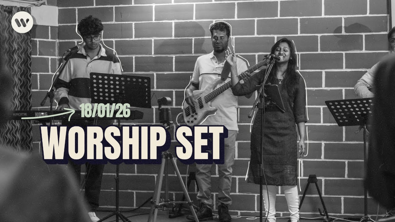 Worship set: 18/01/2026