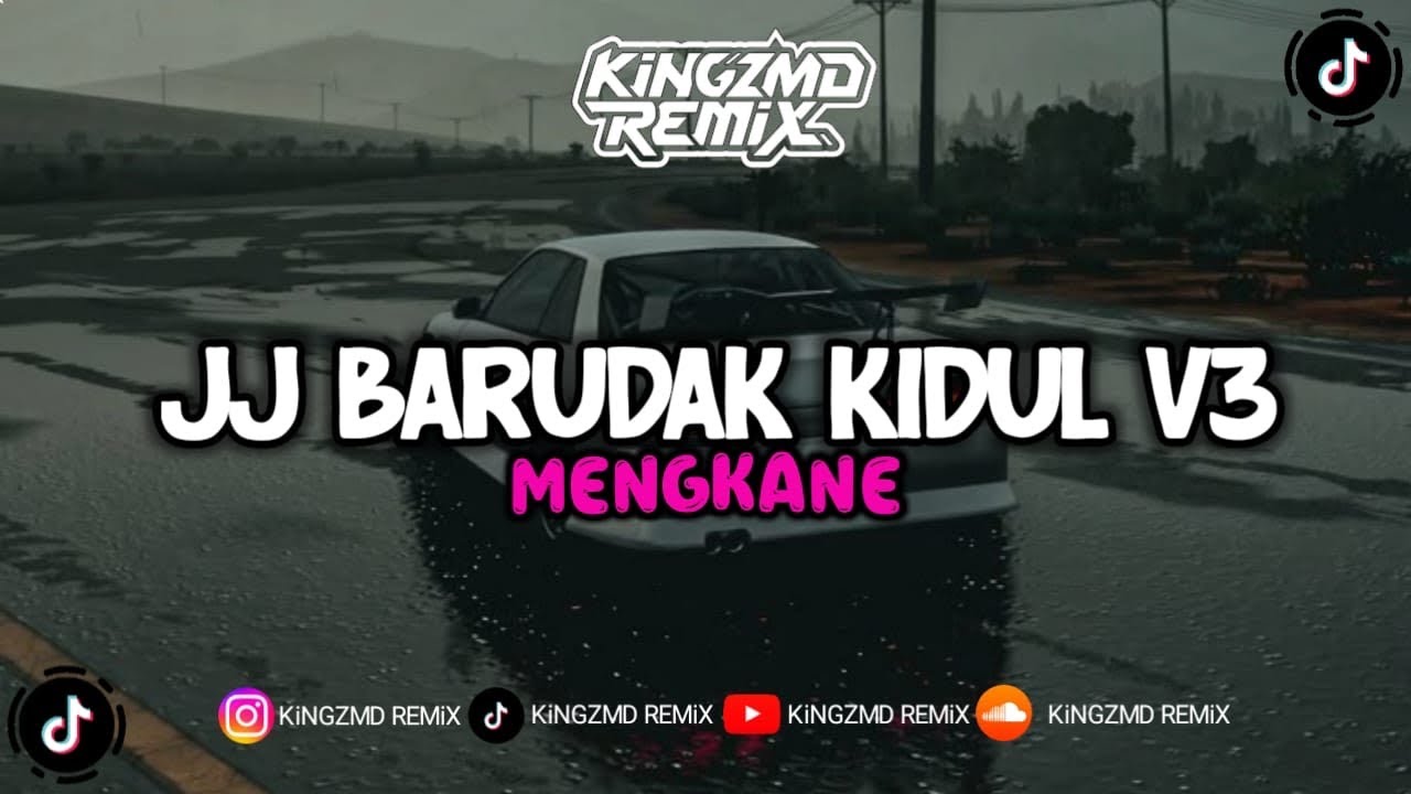 JJ BARUDAK KIDUL V3 FULL DROP MENGKANE 2026 !!! BY KiNGZMD REMiX