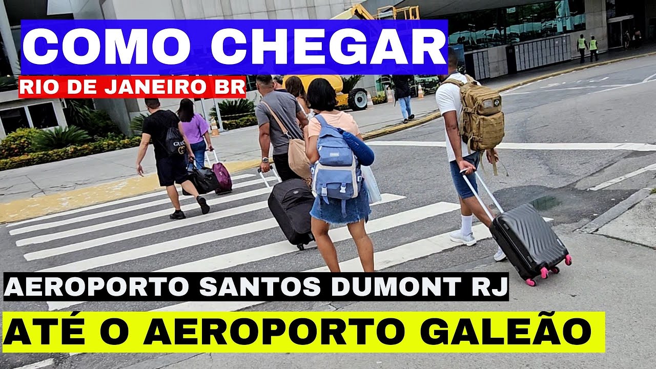 Como chegar do Aeroporto Santos Dumont até o Aeroporto do Galeão Rio de Janeiro RJ de Ônibus e VLT.
