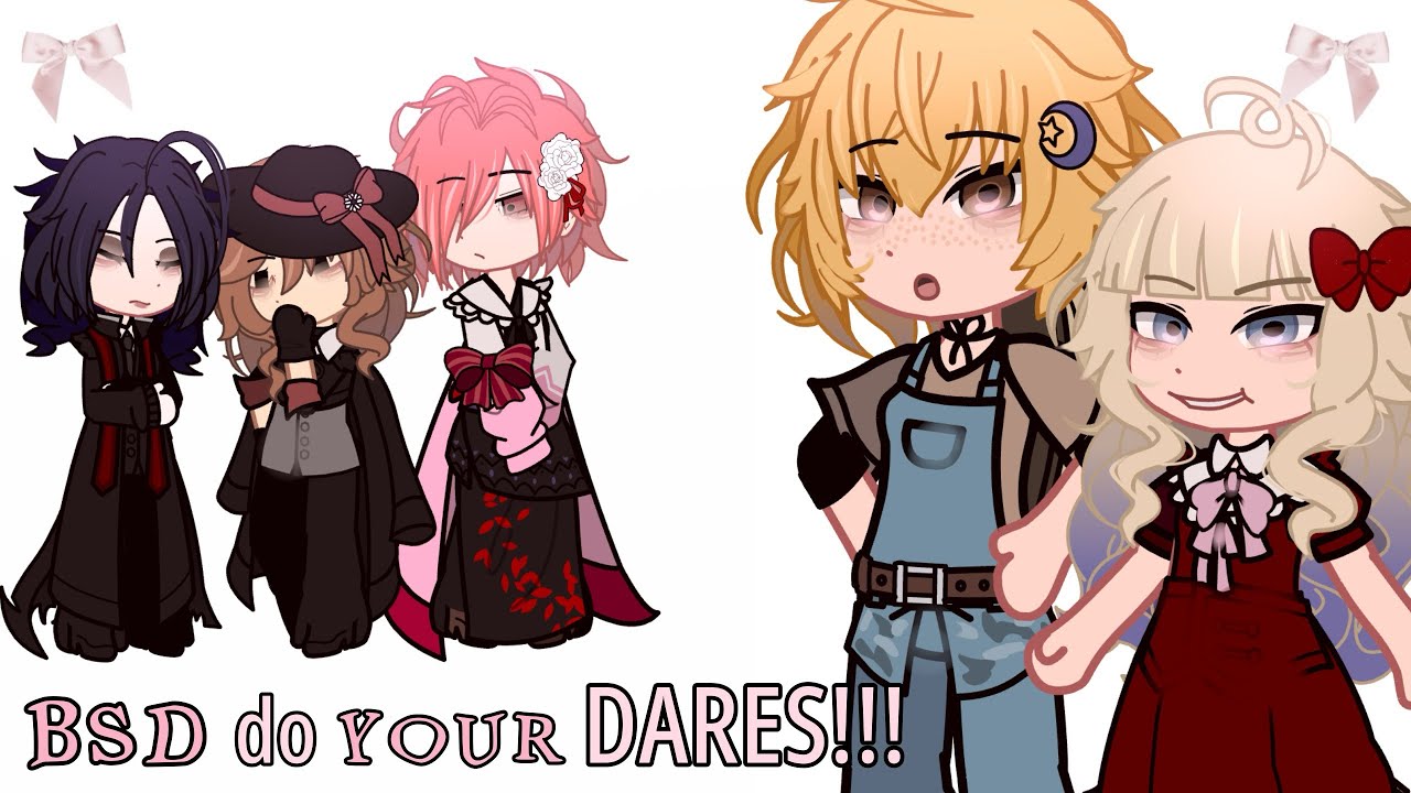 «BSD do YOUR DARES!!!» - again  - BSD🎀