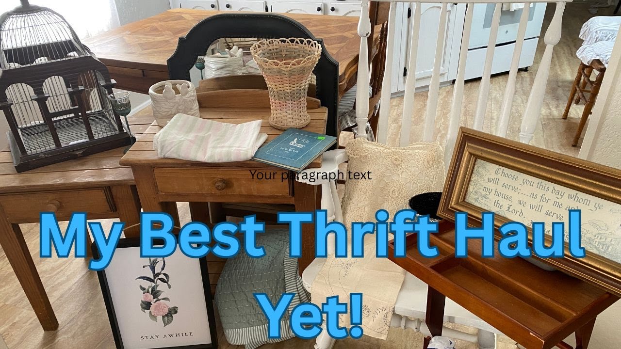 My Mega Thrift HaulIPorch FurnitureIWall DecorIBirdcageIGarden DecorITextilesIAnd More!