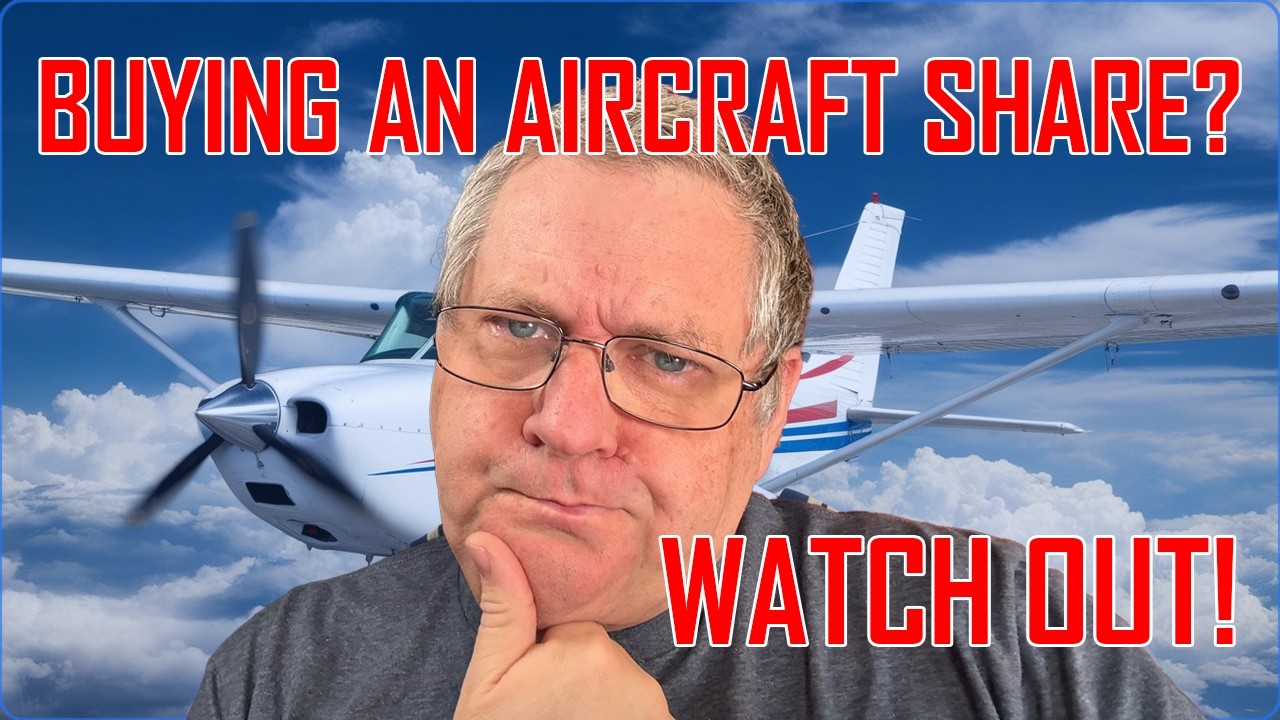 Don't Buy an Aircraft Share Until You WATCH THIS!