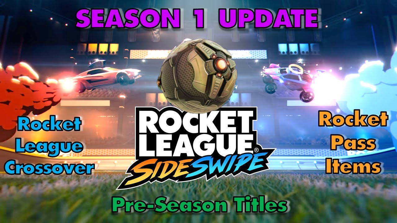 Rocket League SideSwipe SEASON 1 | New Rocket Pass | Rocket League Crossover! | Preseason Titles!