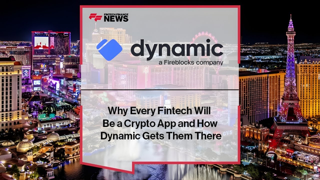 Why Every Fintech Will Be a Crypto App: Dynamic&rsquo;s Vision for Embedded Wallet Infrastructure