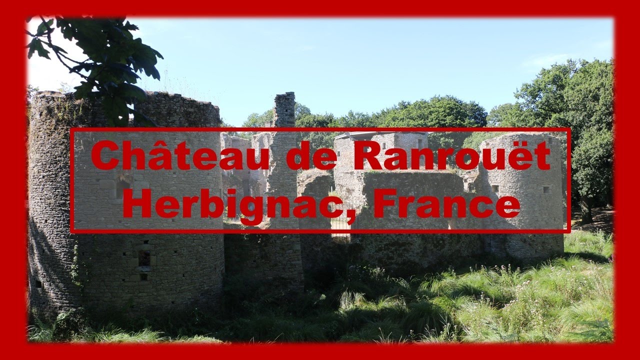 France travel tip : Visiting Ch&acirc;teau de Ranrou&euml;t - Loire Atlantique  #France