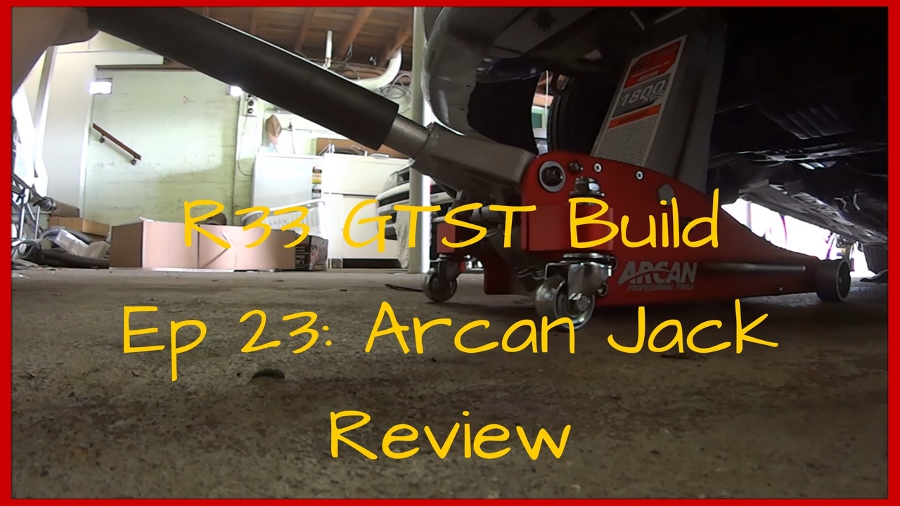 Nissan R33 GTST Skyline Build - Arcan Jack Review - Low profile high lift jack