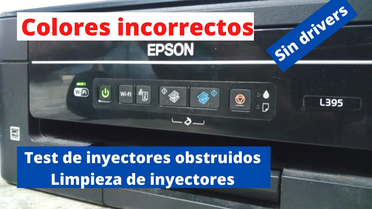 IMPRESORA EPSON L395. COLORES INCORRECTOS, PRUEBA DE INYECTORES Y LIMPIEZA DE INYECTORES (MANUAL).