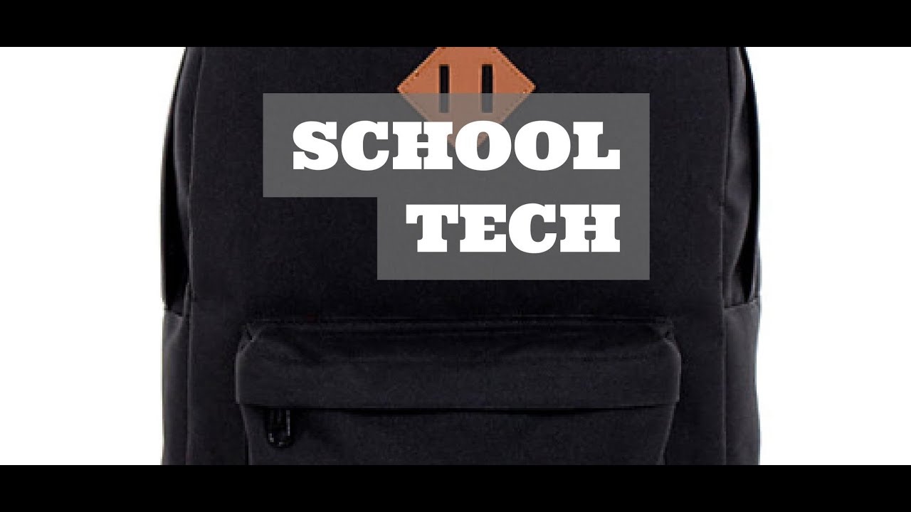 BACK TO SCHOOL TECH ESSENTIALS.