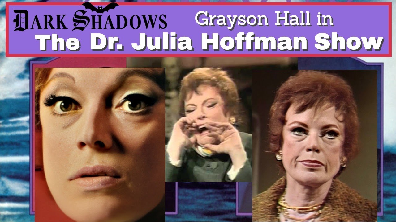 THE DR. JULIA HOFFMAN SHOW (Grayson Hall's Best Moments from Dark Shadows)