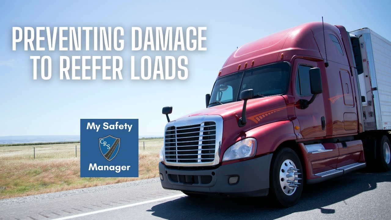 Preventing Damage to Reefer Loads