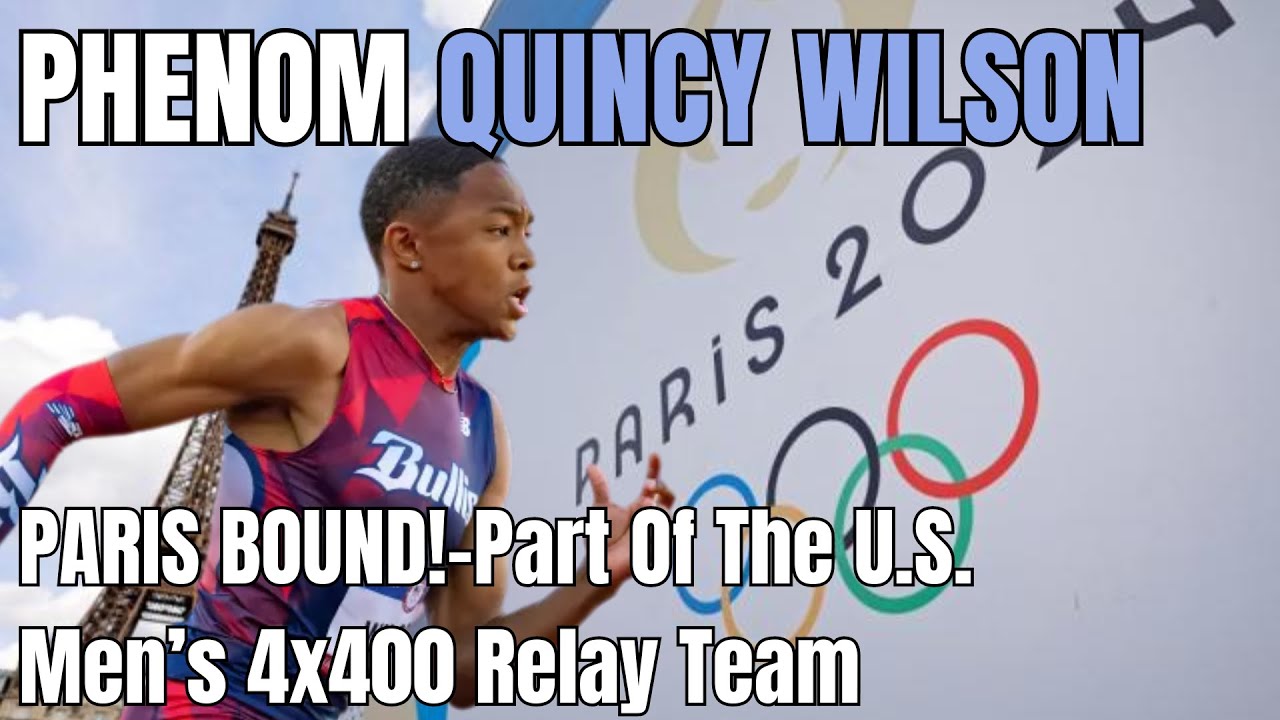 Phenom Quincy Wilson, Headed To Paris Olympic!