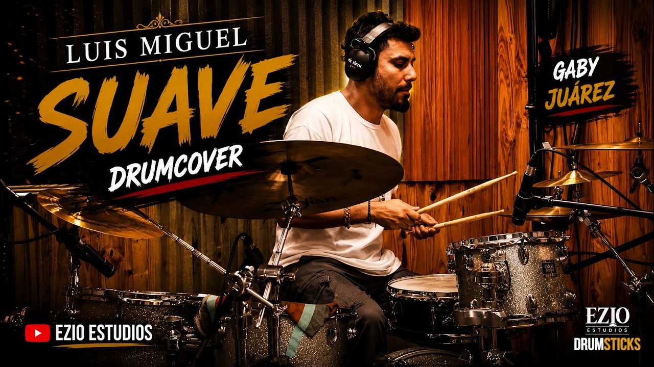 Luis Miguel - Suave | Drumcover Ezio Estudios (Gaby Ju&aacute;rez)
