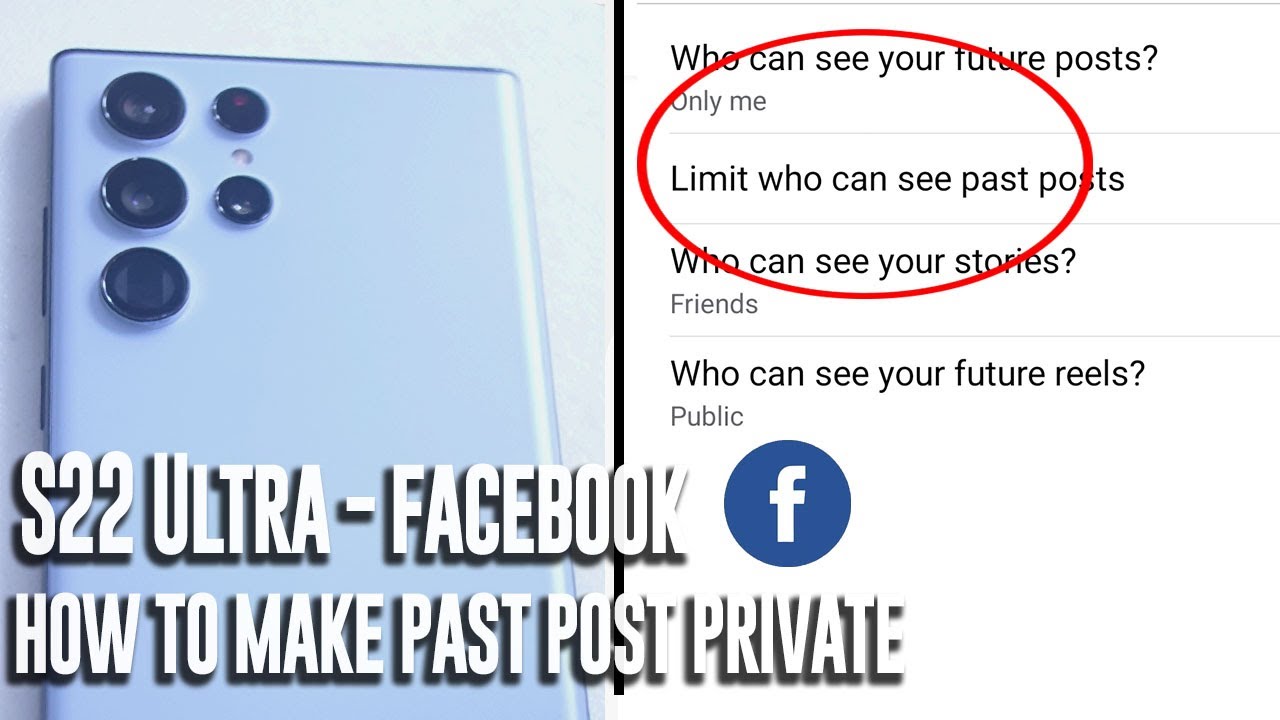 Samsung S22 Ultra - How to make past Facebook post private