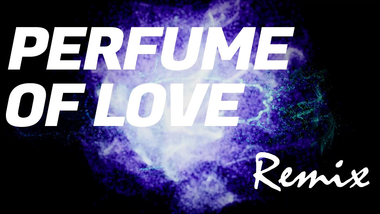 【リミックス】globe | Perfume Of Love