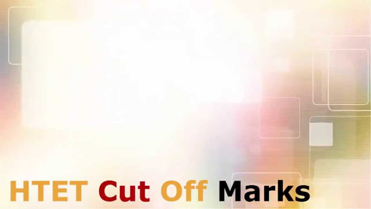 HTET cutoff marks 2015 htetnicin Level1 Level2 Level3