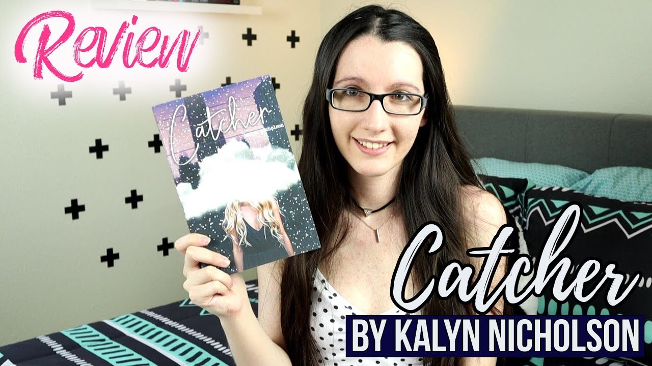 Catcher by Kalyn Nicholson | Review
