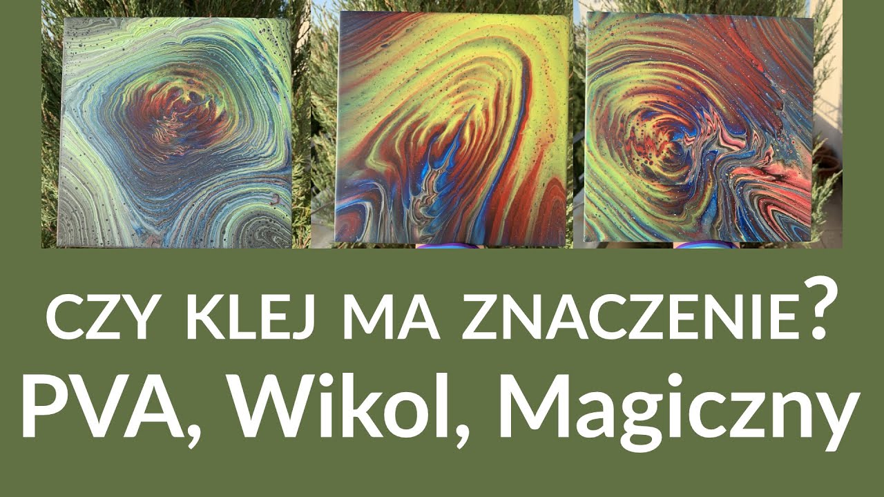48 Różnice w wylewaniu klejem PVA, Wikol, Magiczny - Wylewane obrazy dla początkujących