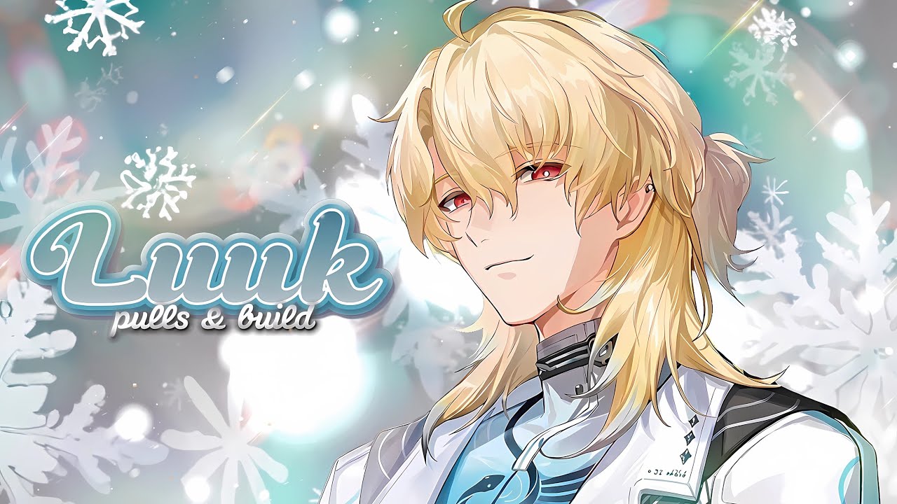 luuk pulls & build | wuthering waves