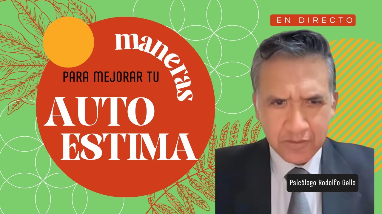 CÓMO MEJORAR TU AUTOESTIMA
