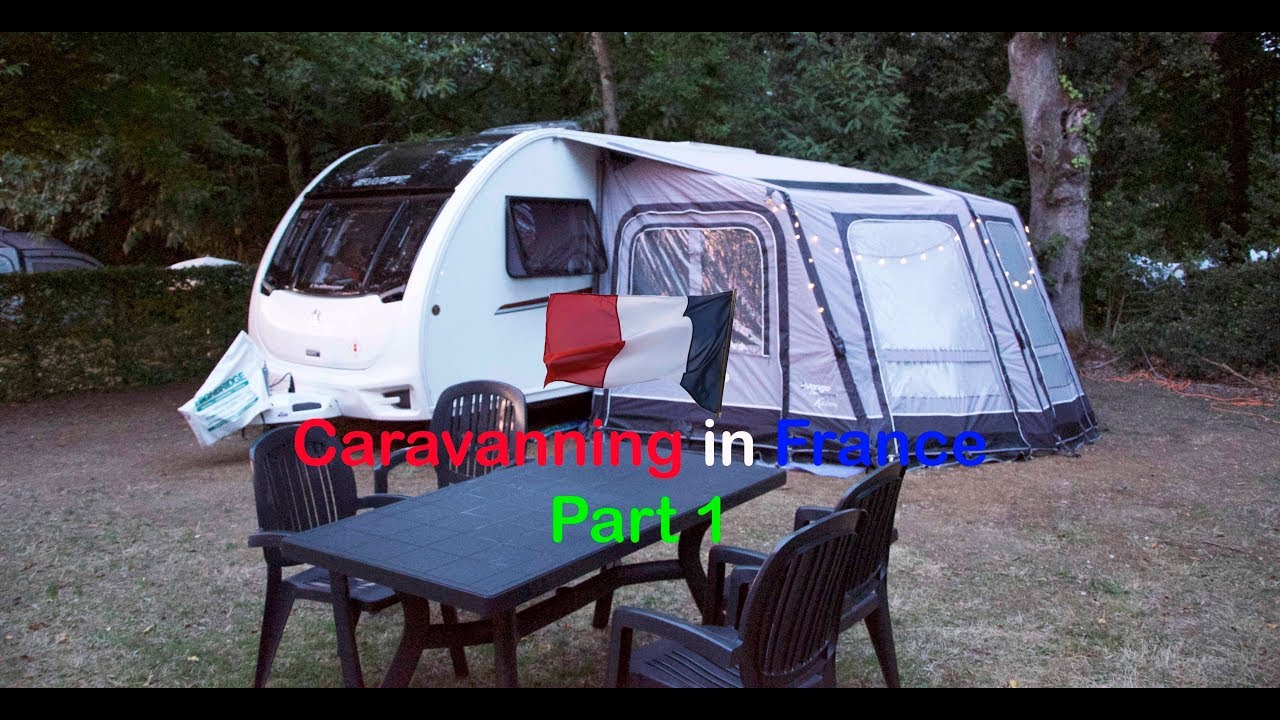 Caravanning in France - Part 1