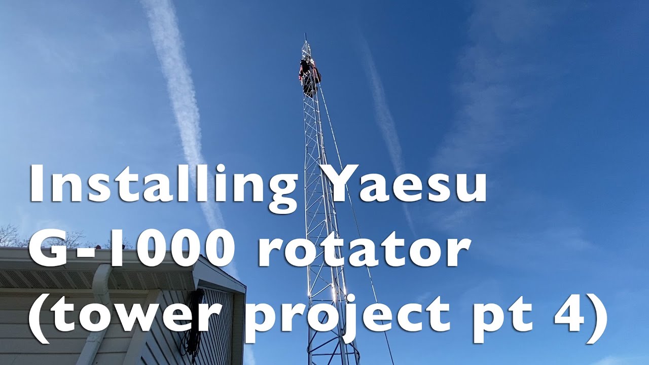 Ham Radio Antenna Tower Part 4 - Installing Yaesu G-1000 Rotator